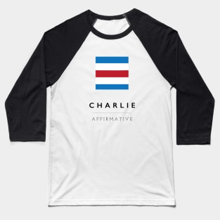 Charlie: ICS Flag Semaphore Baseball T-Shirt